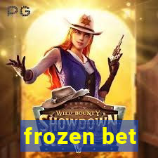 frozen bet