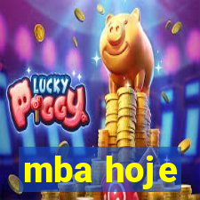 mba hoje