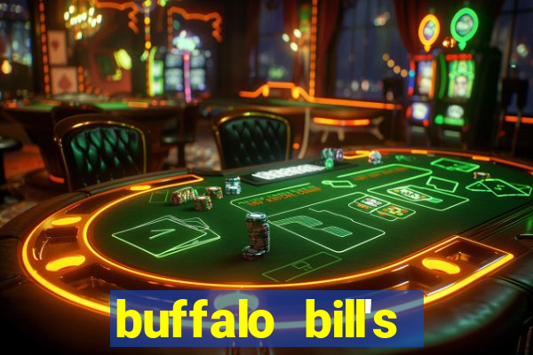 buffalo bill's resort & casino