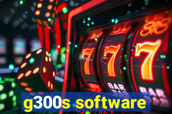 g300s software