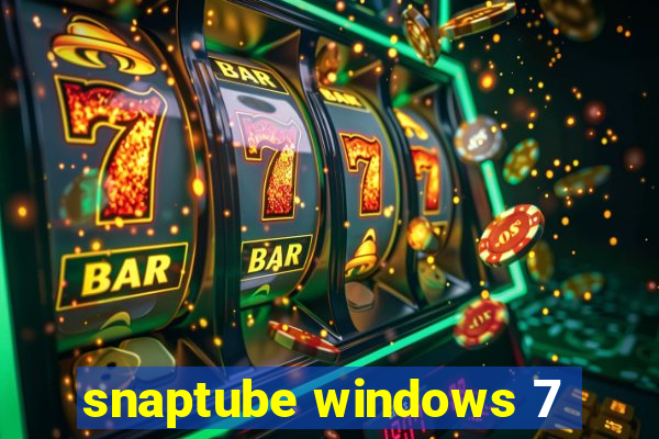 snaptube windows 7