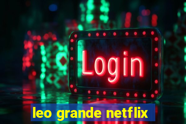 leo grande netflix