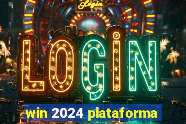 win 2024 plataforma