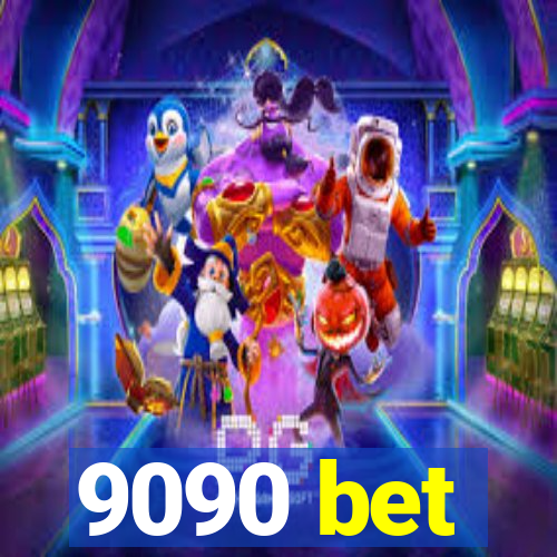 9090 bet