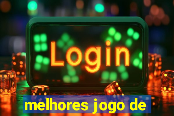 melhores jogo de