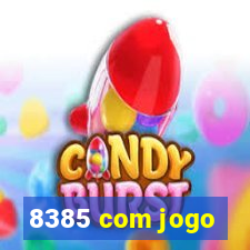 8385 com jogo