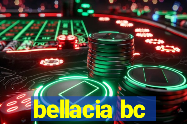 bellacia bc