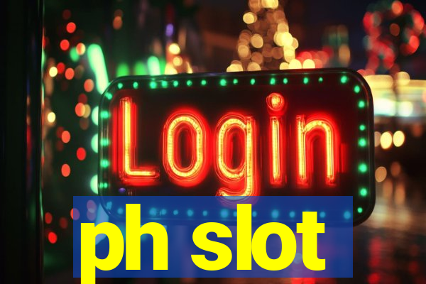 ph slot