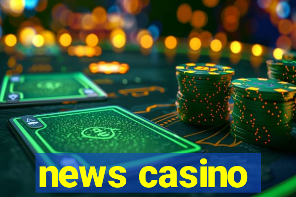 news casino