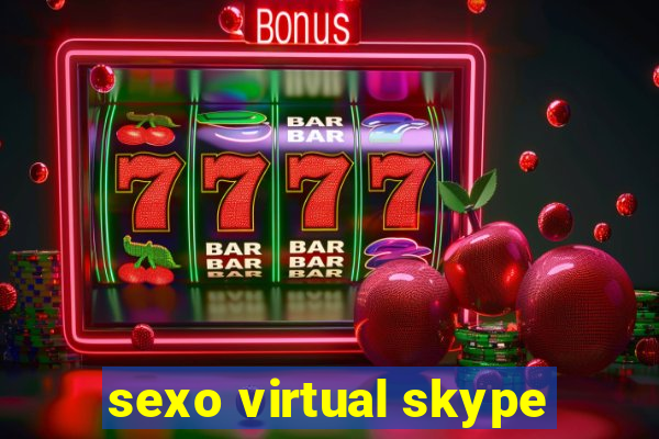 sexo virtual skype