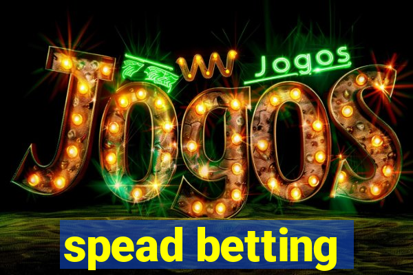 spead betting