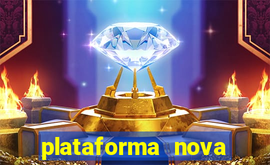 plataforma nova lançada hoje de 10 reais