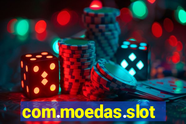 com.moedas.slots777