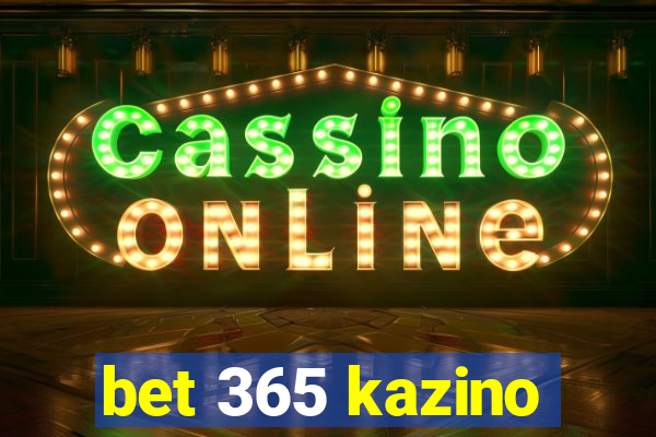 bet 365 kazino