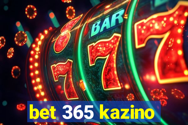 bet 365 kazino