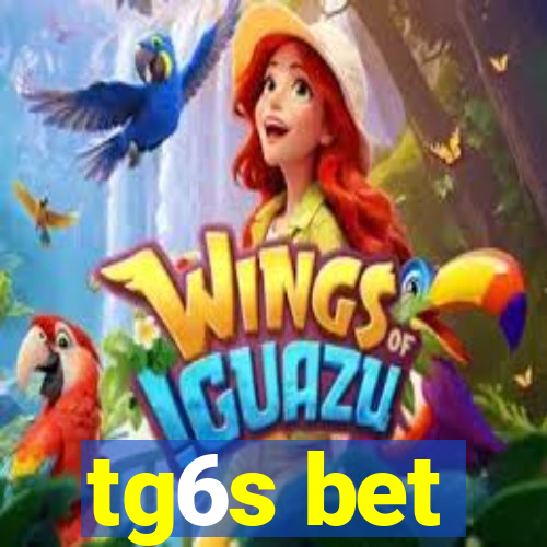 tg6s bet