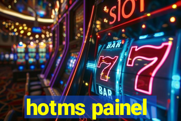 hotms painel