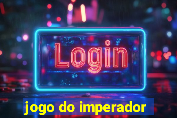 jogo do imperador