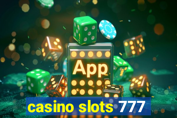 casino slots 777