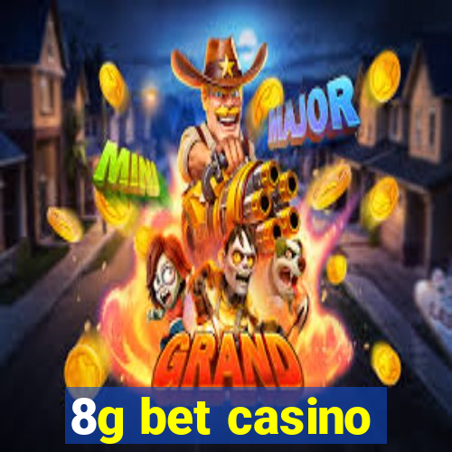 8g bet casino