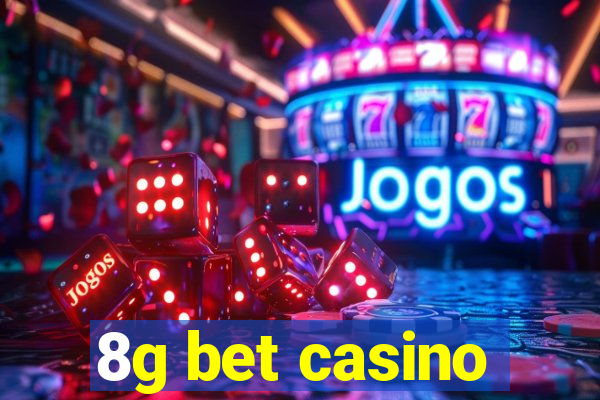 8g bet casino