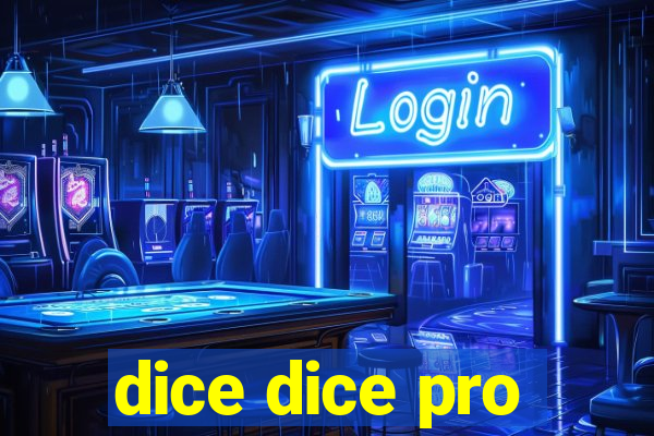 dice dice pro