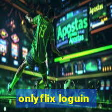 onlyflix loguin