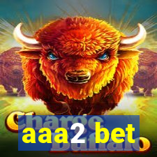 aaa2 bet