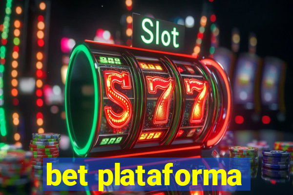 bet plataforma