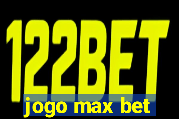 jogo max bet