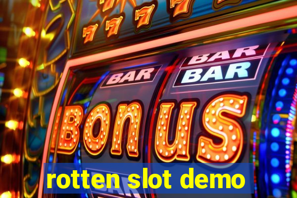 rotten slot demo