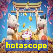 hotascope