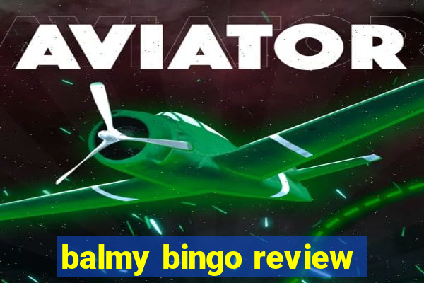 balmy bingo review