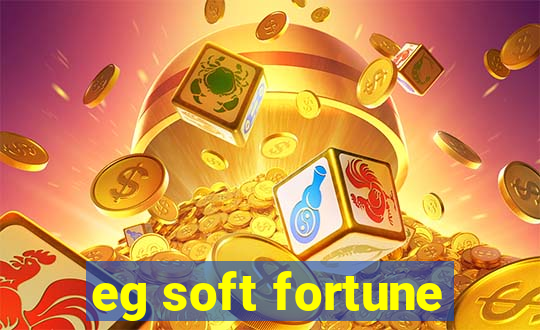 eg soft fortune