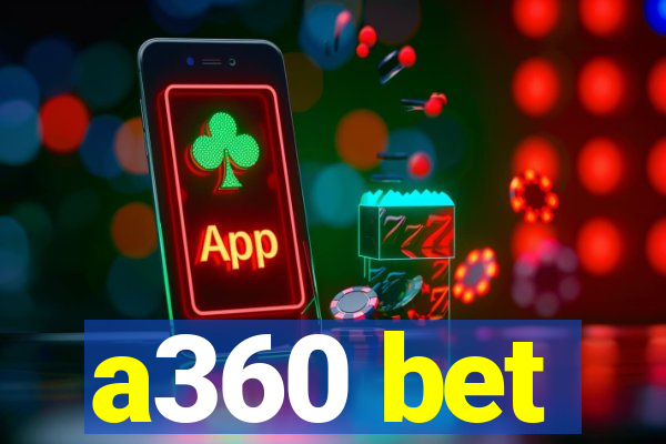 a360 bet