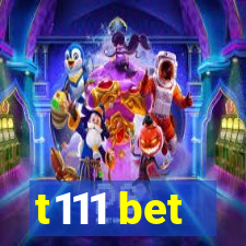 t111 bet