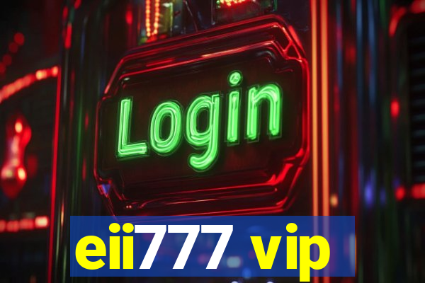 eii777 vip