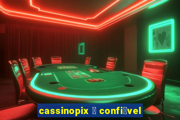 cassinopix 茅 confi谩vel