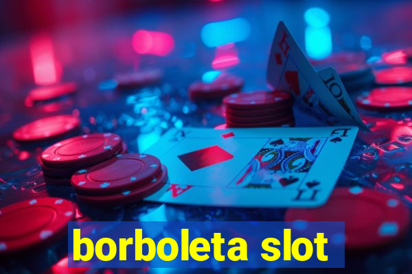 borboleta slot