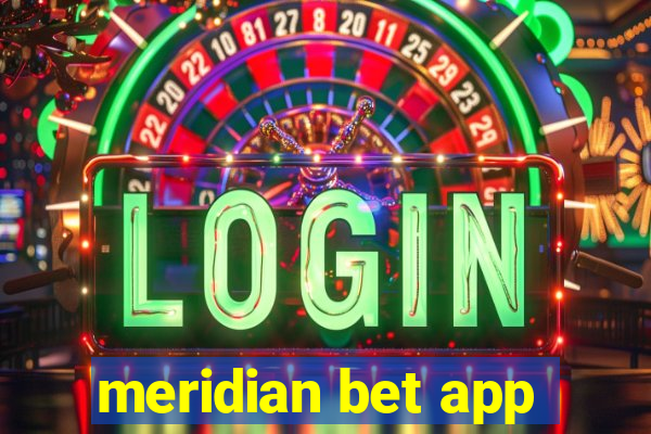 meridian bet app