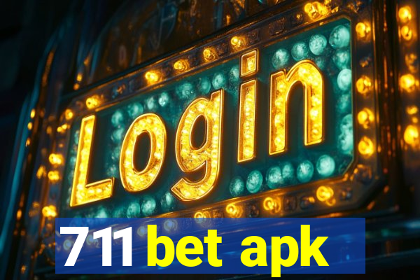 711 bet apk