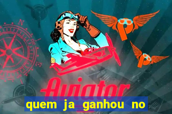 quem ja ganhou no jogo do tigrinho