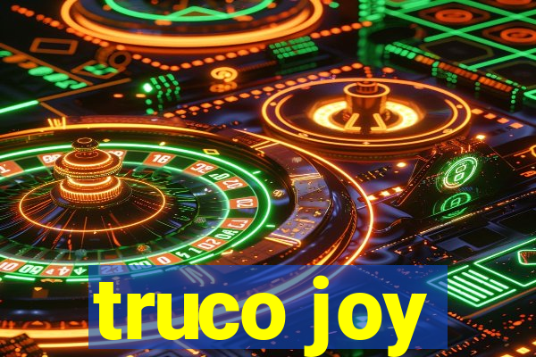 truco joy