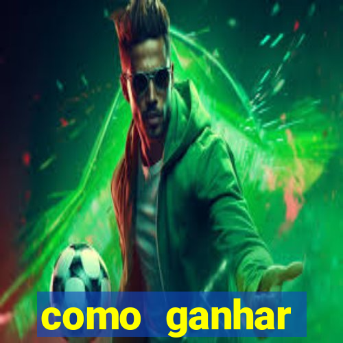 como ganhar dinheiro no slot