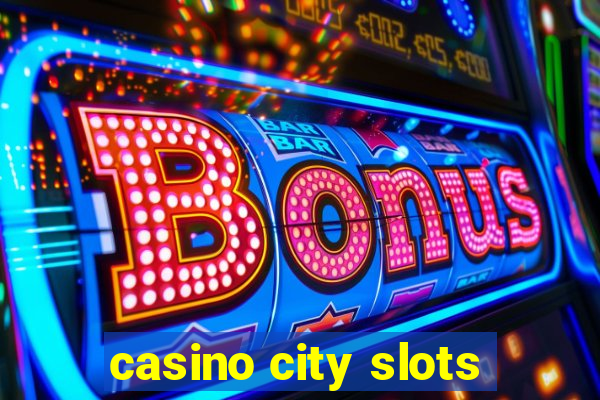 casino city slots