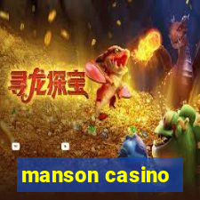 manson casino