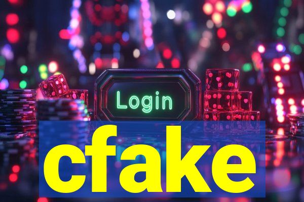 cfake