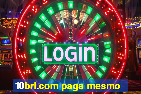 10brl.com paga mesmo