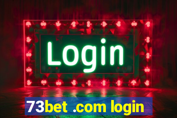 73bet .com login