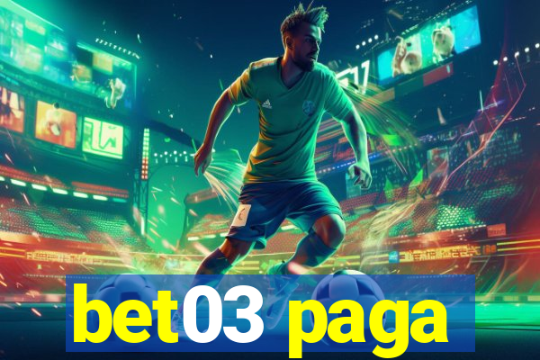 bet03 paga